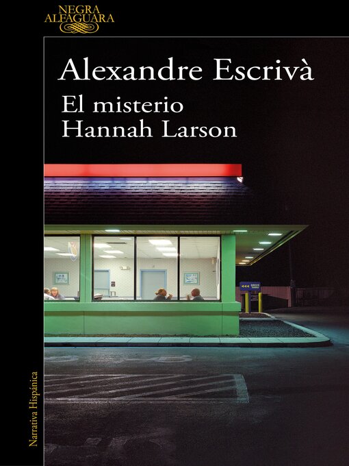 Title details for El misterio Hannah Larson by Alexandre Escrivà - Available